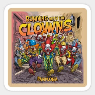 Running with (or away from) the clowns Sticker